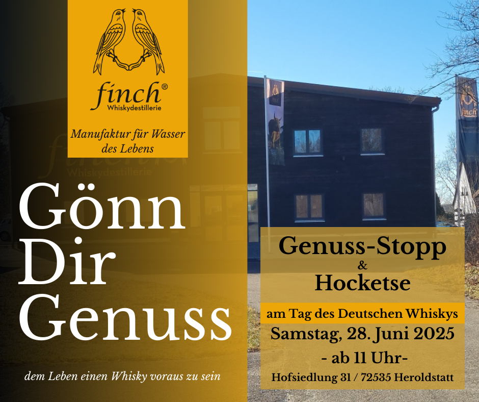 finch® Whiskydestillerie "Genuss-Stopp zum Tag des Deutschen Whiskys"- 28. Juni 2025